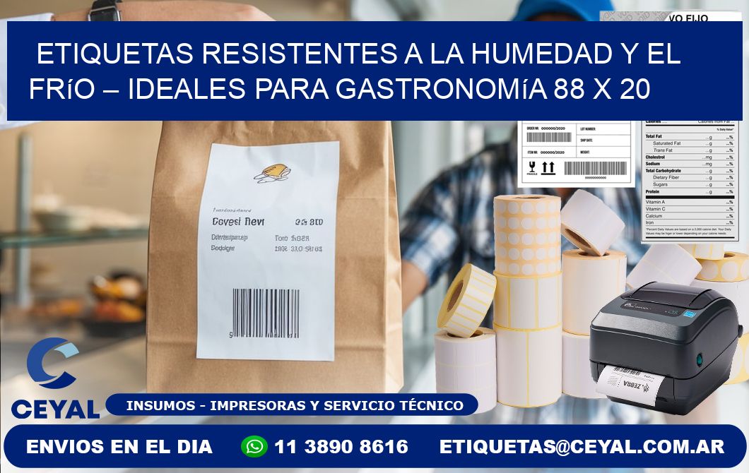 Etiquetas resistentes a la humedad y el frío – Ideales para gastronomía 88 x 20