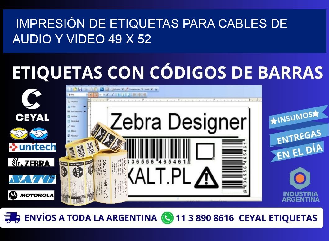 IMPRESIÓN DE ETIQUETAS PARA CABLES DE AUDIO Y VIDEO 49 x 52