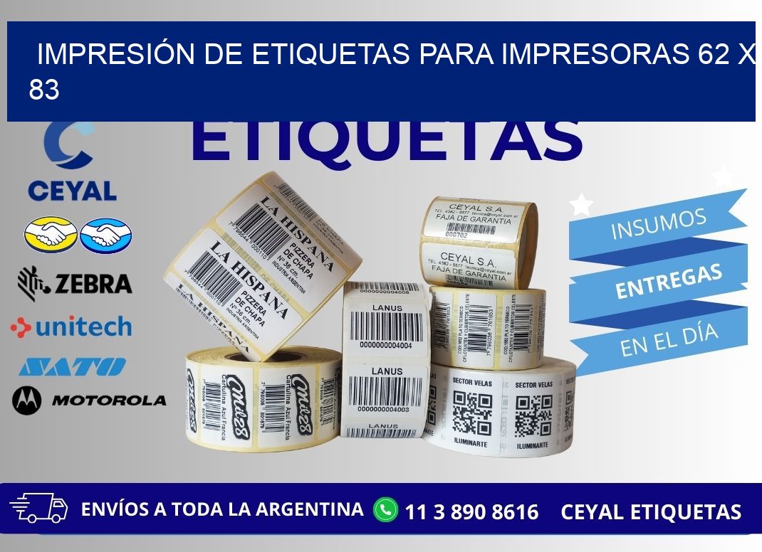 IMPRESIÓN DE ETIQUETAS PARA IMPRESORAS 62 x 83