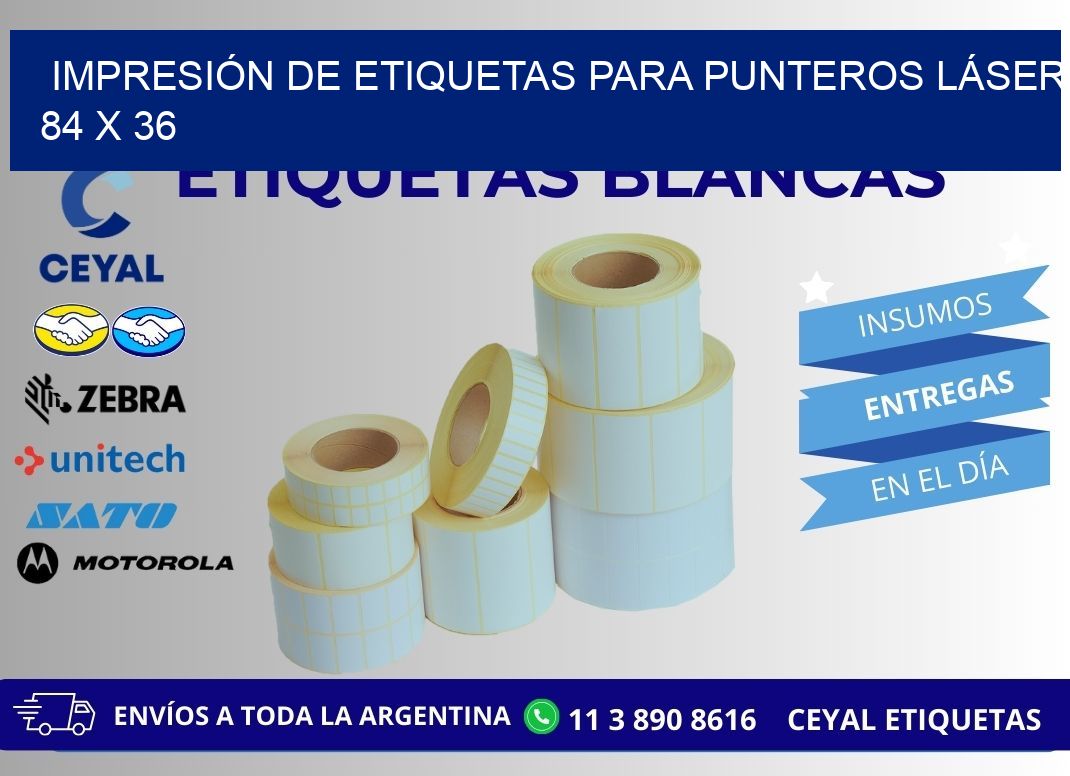 IMPRESIÓN DE ETIQUETAS PARA PUNTEROS LÁSER 84 x 36