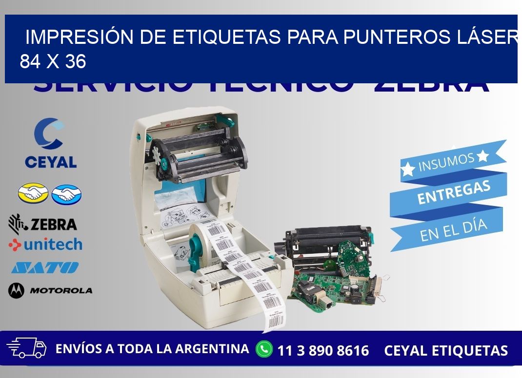 IMPRESIÓN DE ETIQUETAS PARA PUNTEROS LÁSER 84 x 36