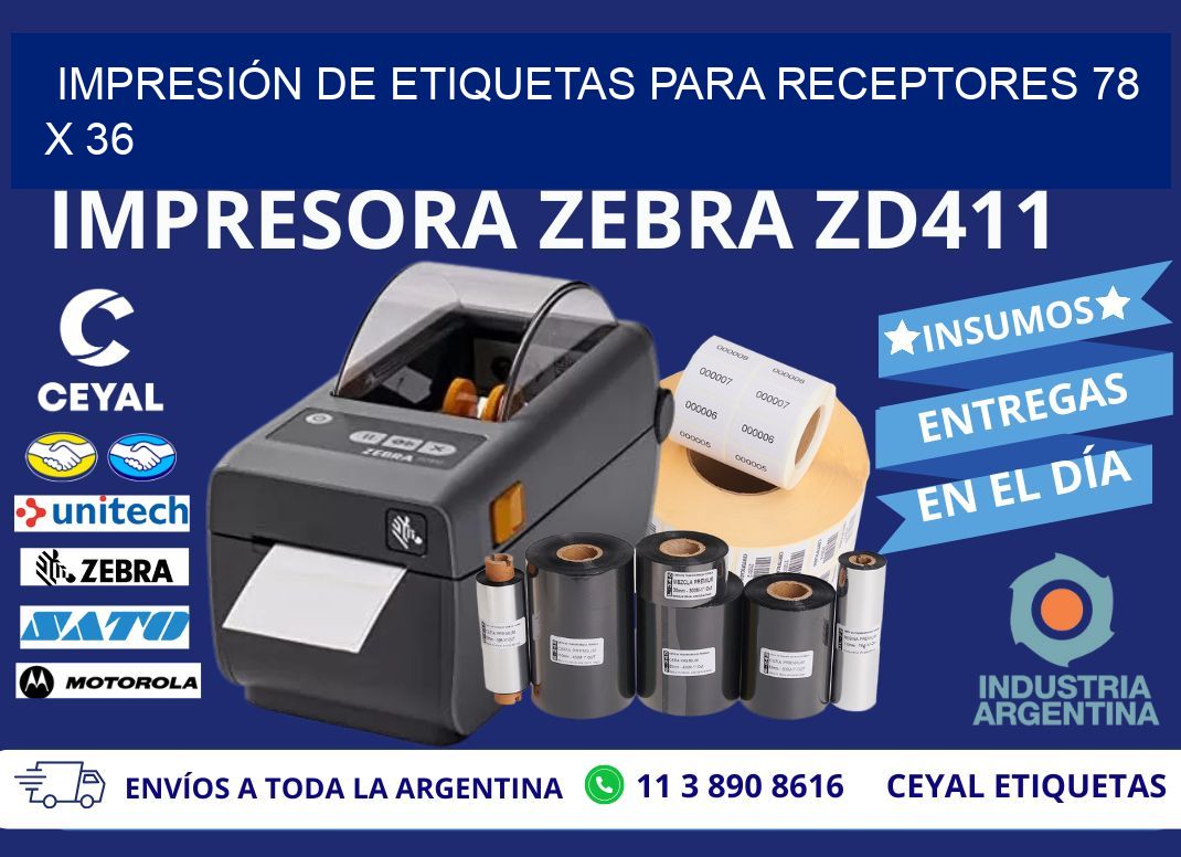 IMPRESIÓN DE ETIQUETAS PARA RECEPTORES 78 x 36