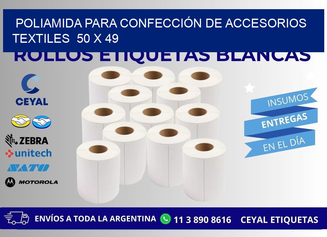 POLIAMIDA PARA CONFECCIÓN DE ACCESORIOS TEXTILES  50 x 49