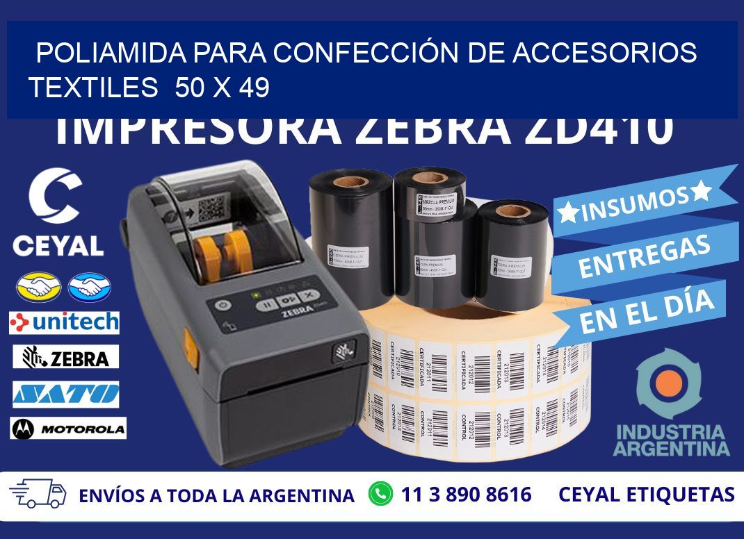 POLIAMIDA PARA CONFECCIÓN DE ACCESORIOS TEXTILES  50 x 49