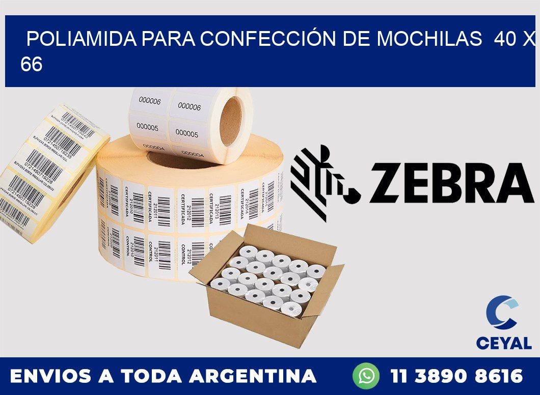 POLIAMIDA PARA CONFECCIÓN DE MOCHILAS  40 x 66