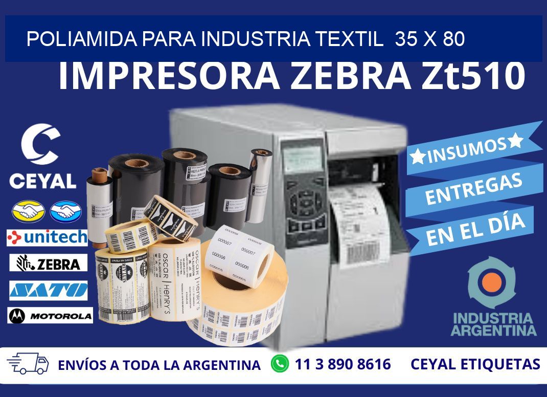 POLIAMIDA PARA INDUSTRIA TEXTIL  35 x 80