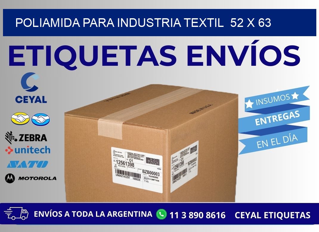 POLIAMIDA PARA INDUSTRIA TEXTIL  52 x 63