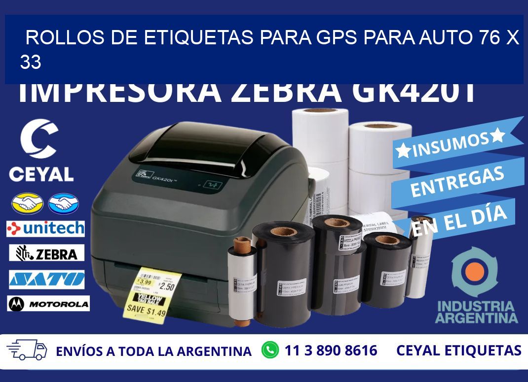 ROLLOS DE ETIQUETAS PARA GPS PARA AUTO 76 x 33