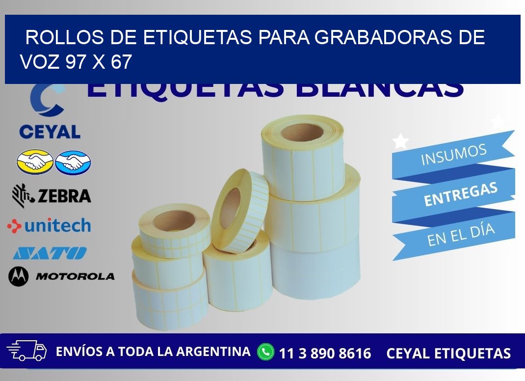 ROLLOS DE ETIQUETAS PARA GRABADORAS DE VOZ 97 x 67