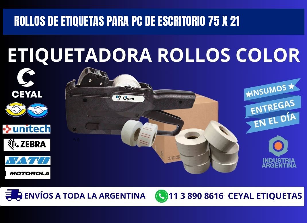 ROLLOS DE ETIQUETAS PARA PC DE ESCRITORIO 75 x 21