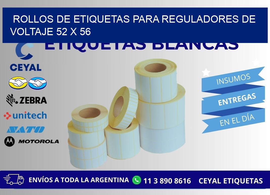 ROLLOS DE ETIQUETAS PARA REGULADORES DE VOLTAJE 52 x 56