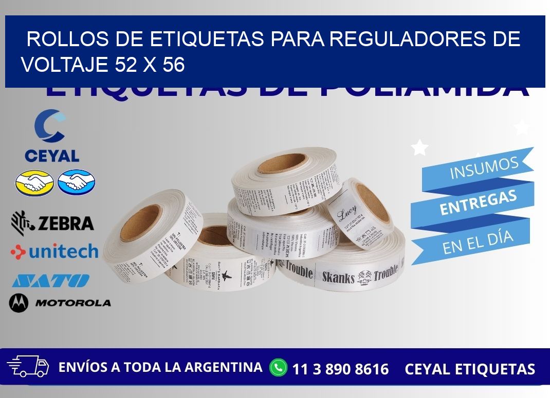 ROLLOS DE ETIQUETAS PARA REGULADORES DE VOLTAJE 52 x 56