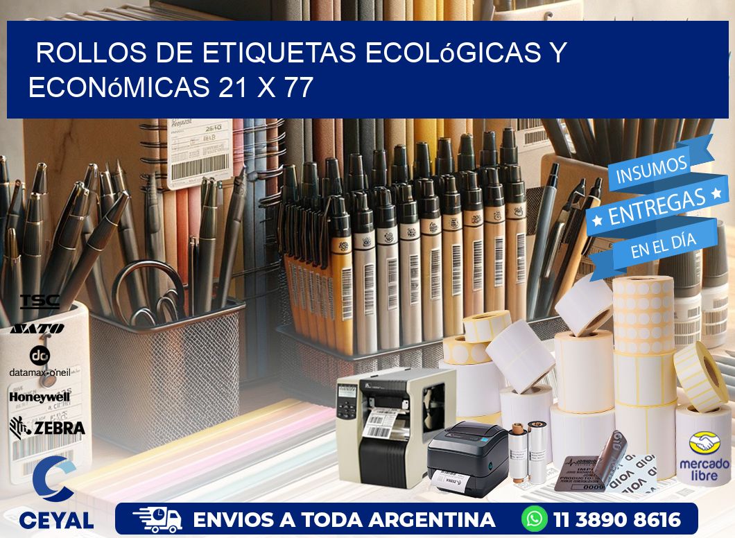 Rollos de Etiquetas Ecológicas y Económicas 21 x 77