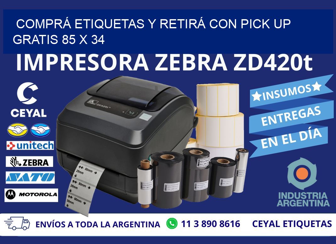 COMPRÁ ETIQUETAS Y RETIRÁ CON PICK UP GRATIS 85 x 34