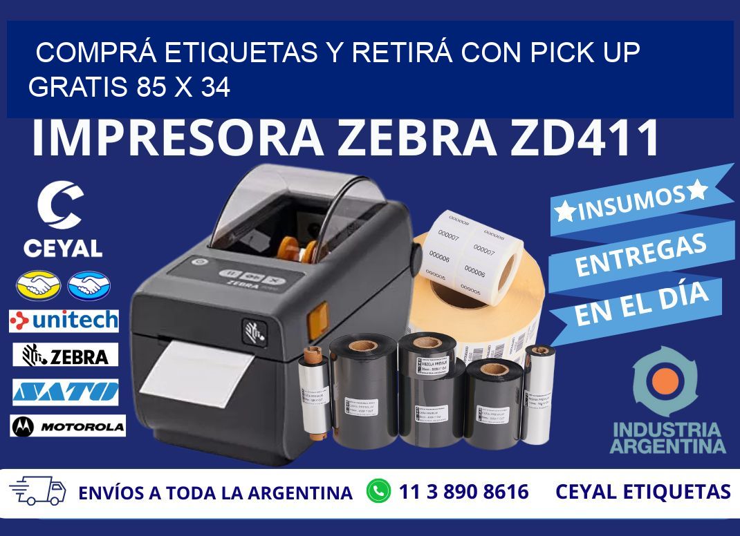 COMPRÁ ETIQUETAS Y RETIRÁ CON PICK UP GRATIS 85 x 34