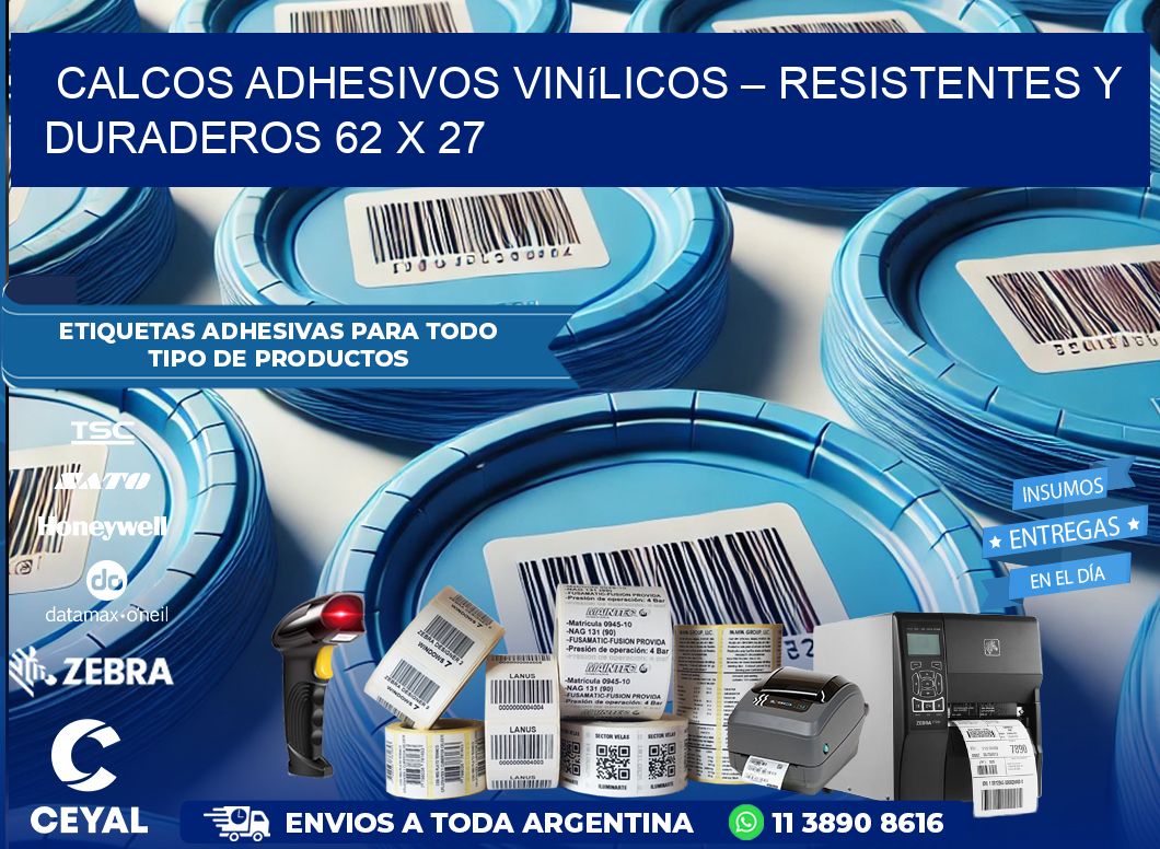 Calcos Adhesivos Vinílicos – Resistentes y Duraderos 62 x 27