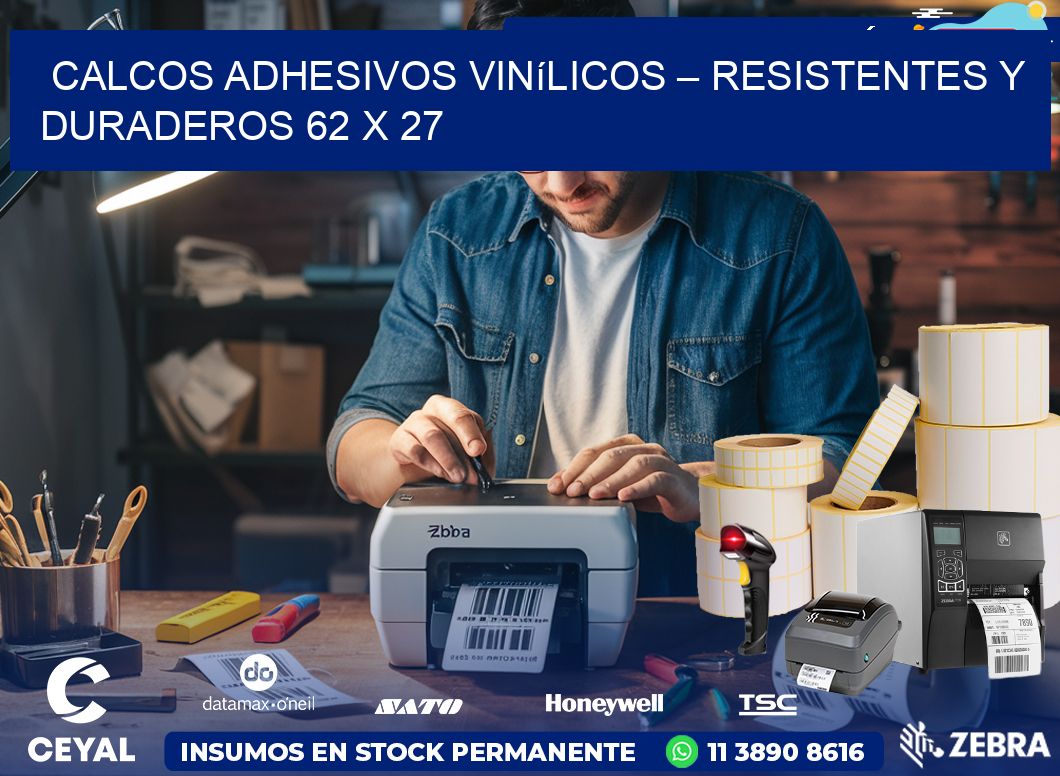 Calcos Adhesivos Vinílicos – Resistentes y Duraderos 62 x 27