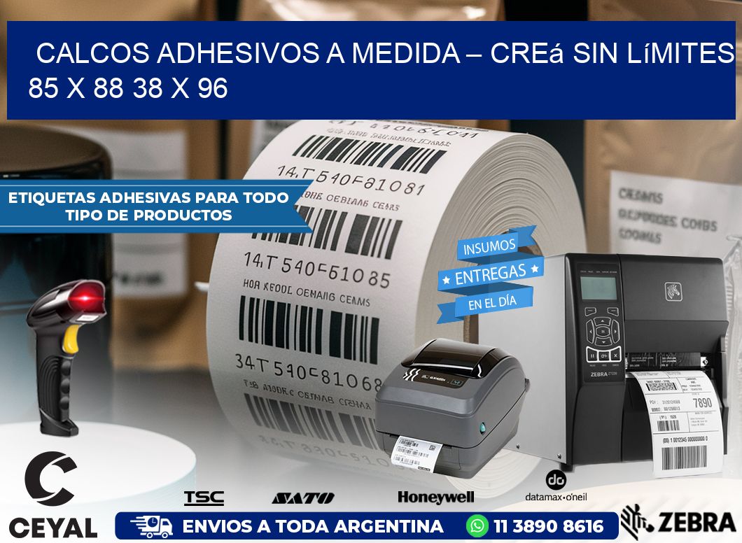 Calcos Adhesivos a Medida – Creá sin Límites 85 x 88 38 x 96