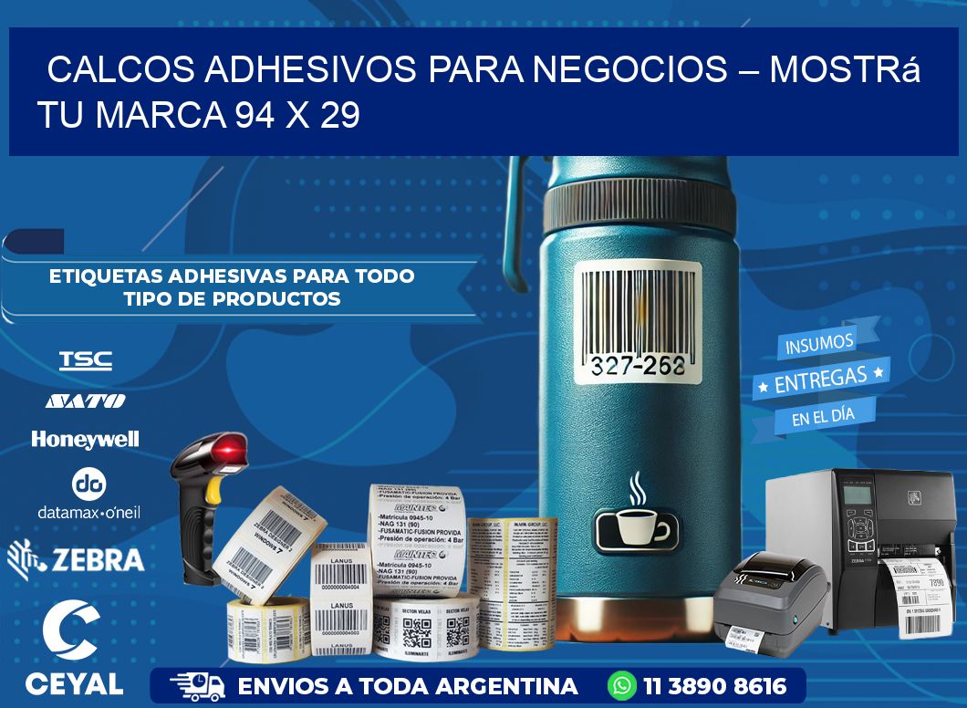 Calcos Adhesivos para Negocios – Mostrá Tu Marca 94 x 29