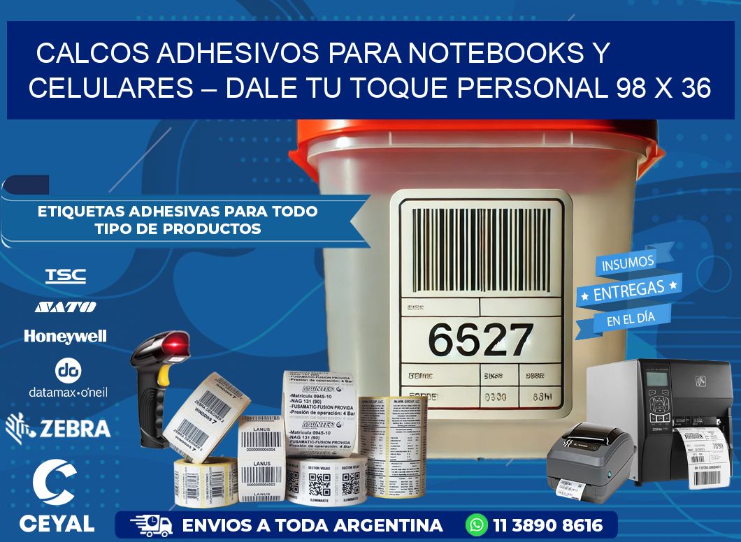 Calcos Adhesivos para Notebooks y Celulares – Dale Tu Toque Personal 98 x 36
