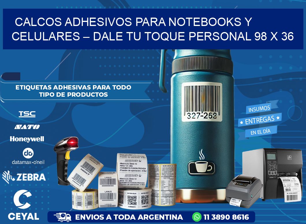 Calcos Adhesivos para Notebooks y Celulares – Dale Tu Toque Personal 98 x 36