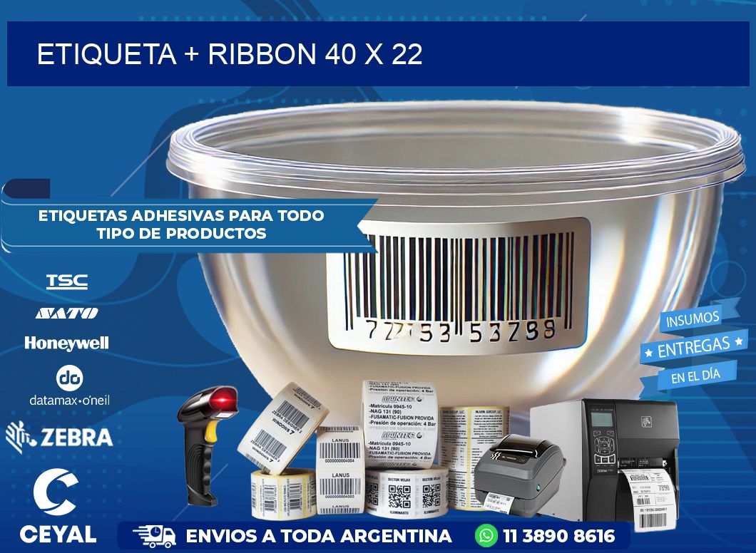 ETIQUETA + RIBBON 40 x 22