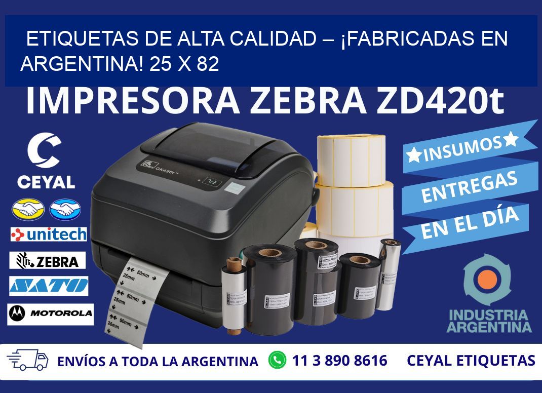 ETIQUETAS DE ALTA CALIDAD – ¡FABRICADAS EN ARGENTINA! 25 x 82