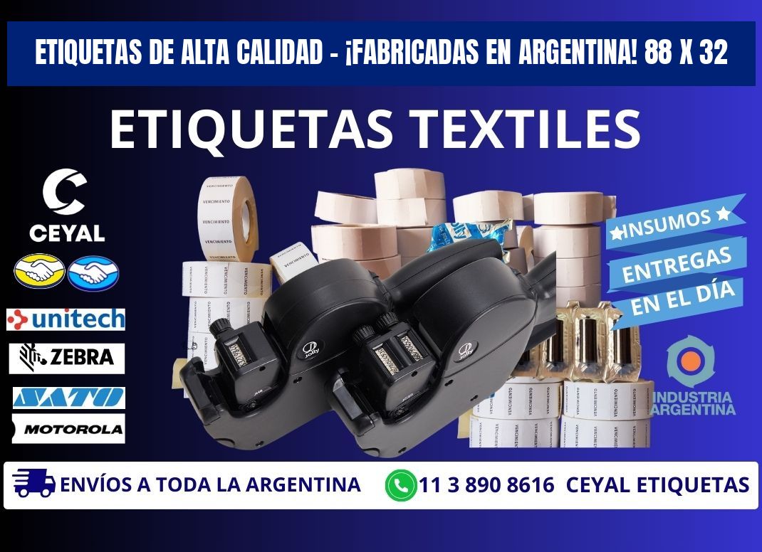 ETIQUETAS DE ALTA CALIDAD – ¡FABRICADAS EN ARGENTINA! 88 x 32