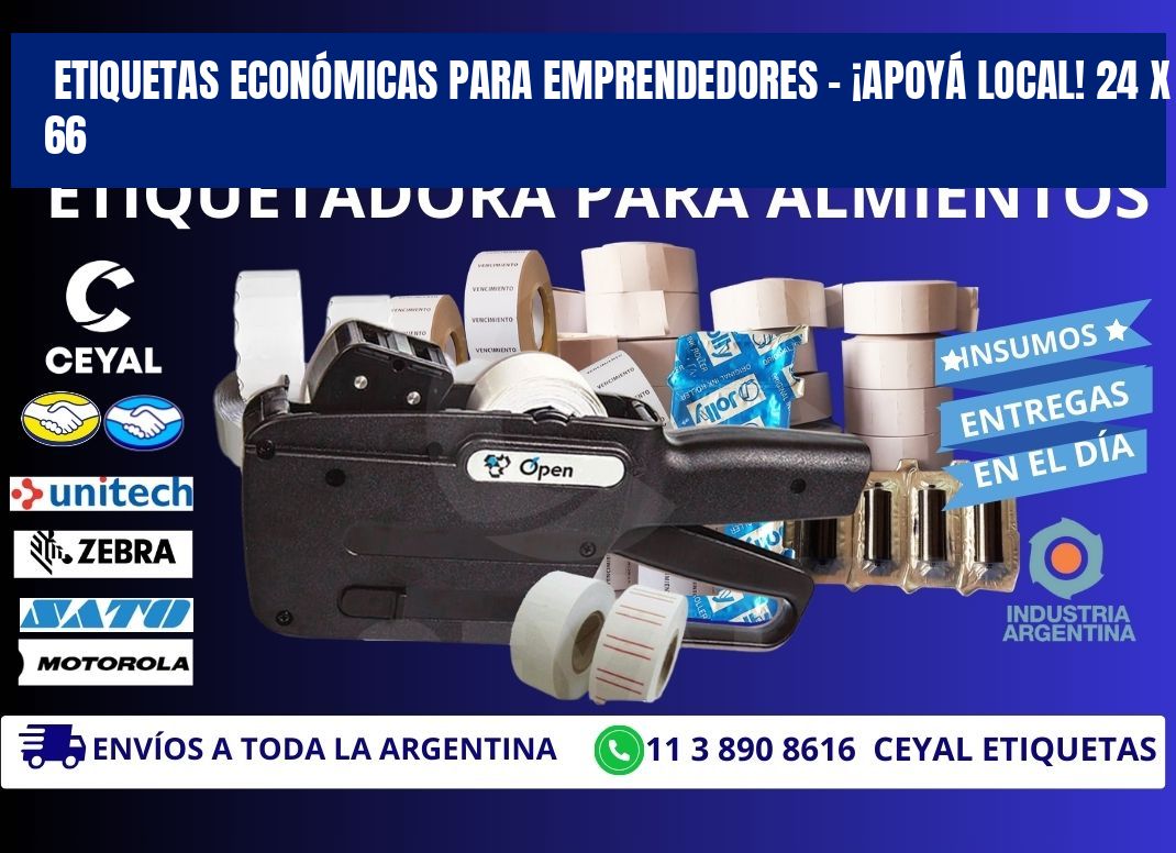 ETIQUETAS ECONÓMICAS PARA EMPRENDEDORES – ¡APOYÁ LOCAL! 24 x 66