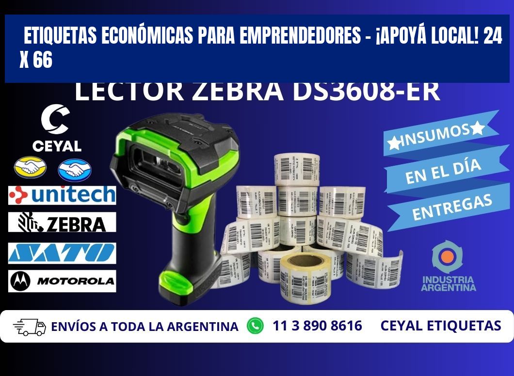 ETIQUETAS ECONÓMICAS PARA EMPRENDEDORES – ¡APOYÁ LOCAL! 24 x 66