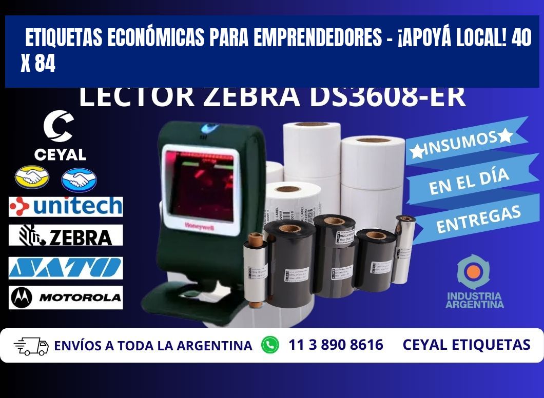 ETIQUETAS ECONÓMICAS PARA EMPRENDEDORES – ¡APOYÁ LOCAL! 40 x 84