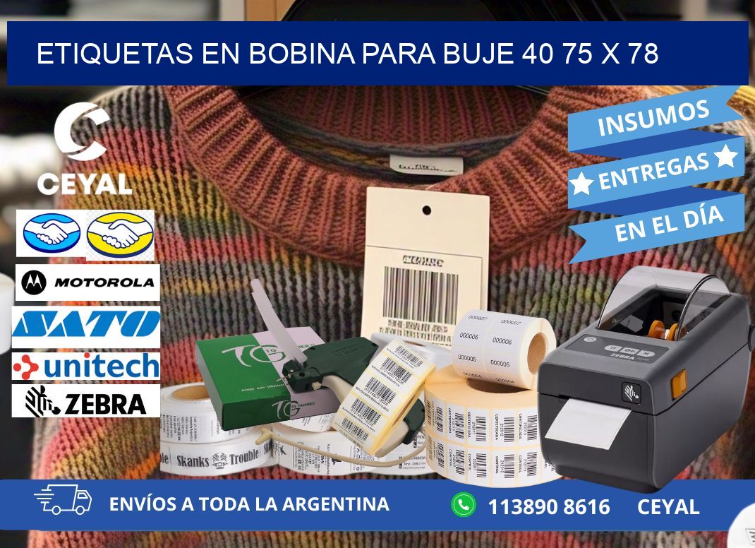 ETIQUETAS EN BOBINA PARA BUJE 40 75 x 78