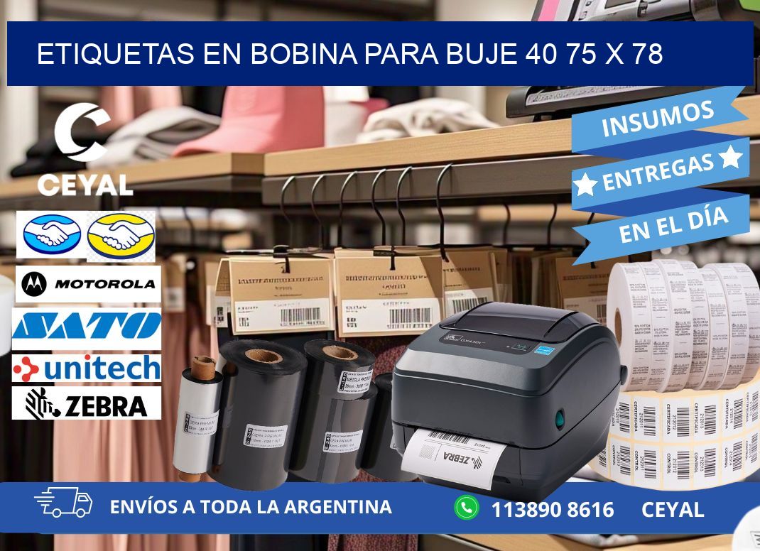 ETIQUETAS EN BOBINA PARA BUJE 40 75 x 78