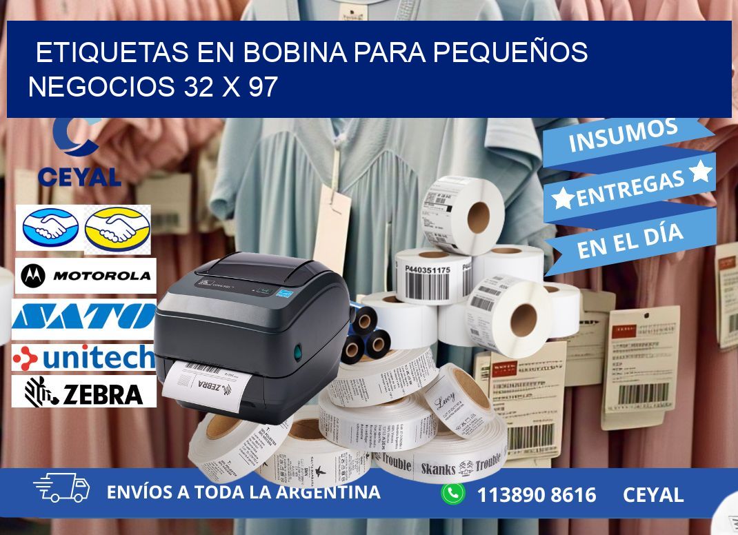ETIQUETAS EN BOBINA PARA PEQUEÑOS NEGOCIOS 32 x 97