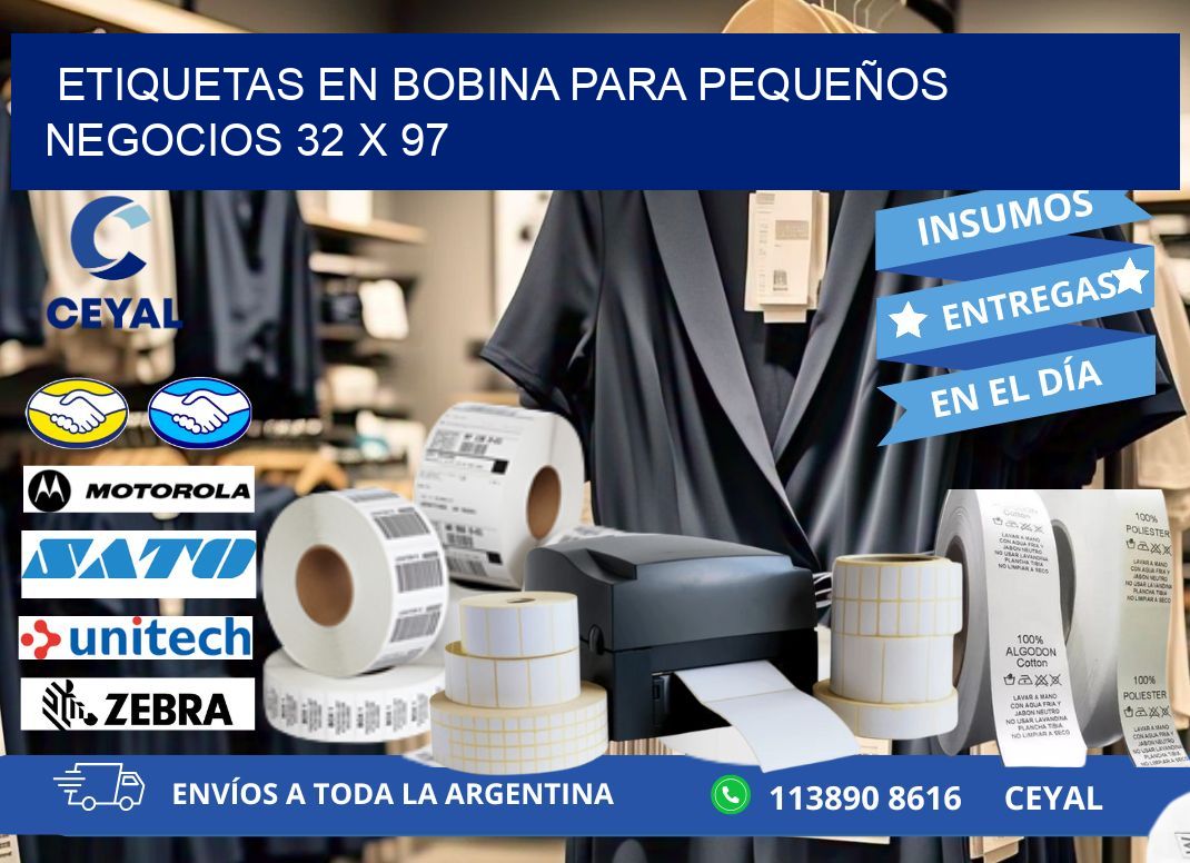 ETIQUETAS EN BOBINA PARA PEQUEÑOS NEGOCIOS 32 x 97