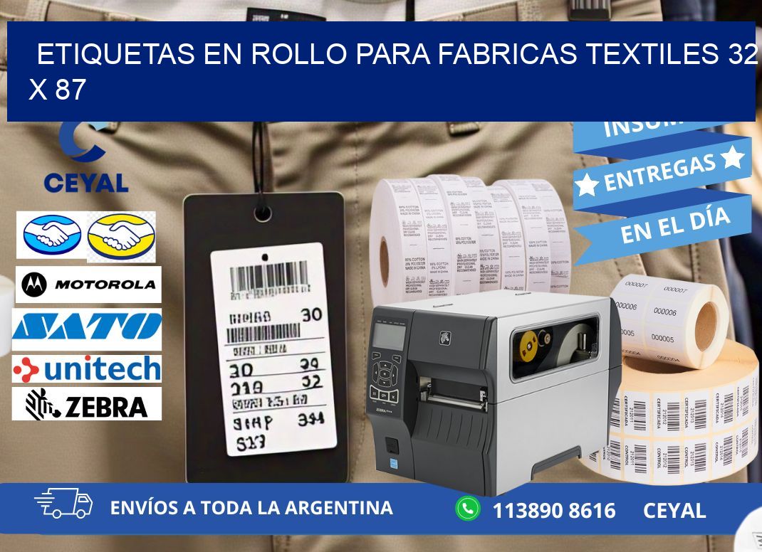 ETIQUETAS EN ROLLO PARA FABRICAS TEXTILES 32 x 87