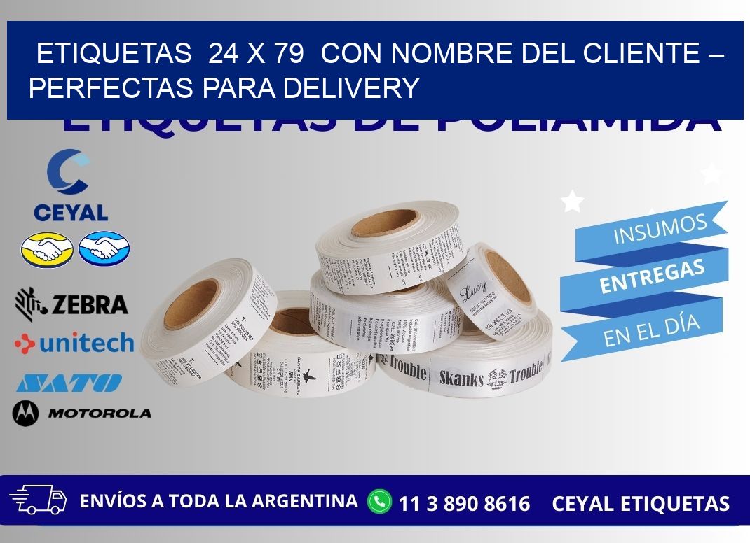 Etiquetas  24 x 79  con Nombre del Cliente – Perfectas para Delivery