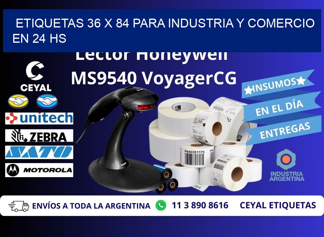 Etiquetas 36 x 84 para Industria y Comercio en 24 hs