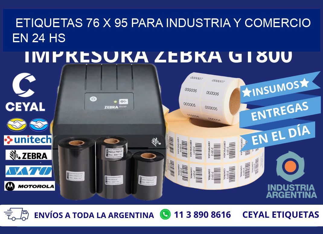 Etiquetas 76 x 95 para Industria y Comercio en 24 hs