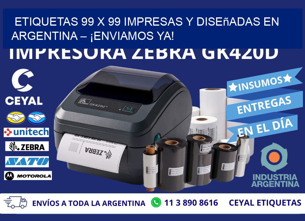 Etiquetas 99 x 99 Impresas y Diseñadas en Argentina – ¡Enviamos Ya!
