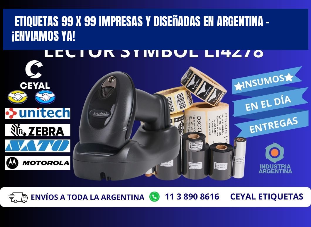 Etiquetas 99 x 99 Impresas y Diseñadas en Argentina – ¡Enviamos Ya!