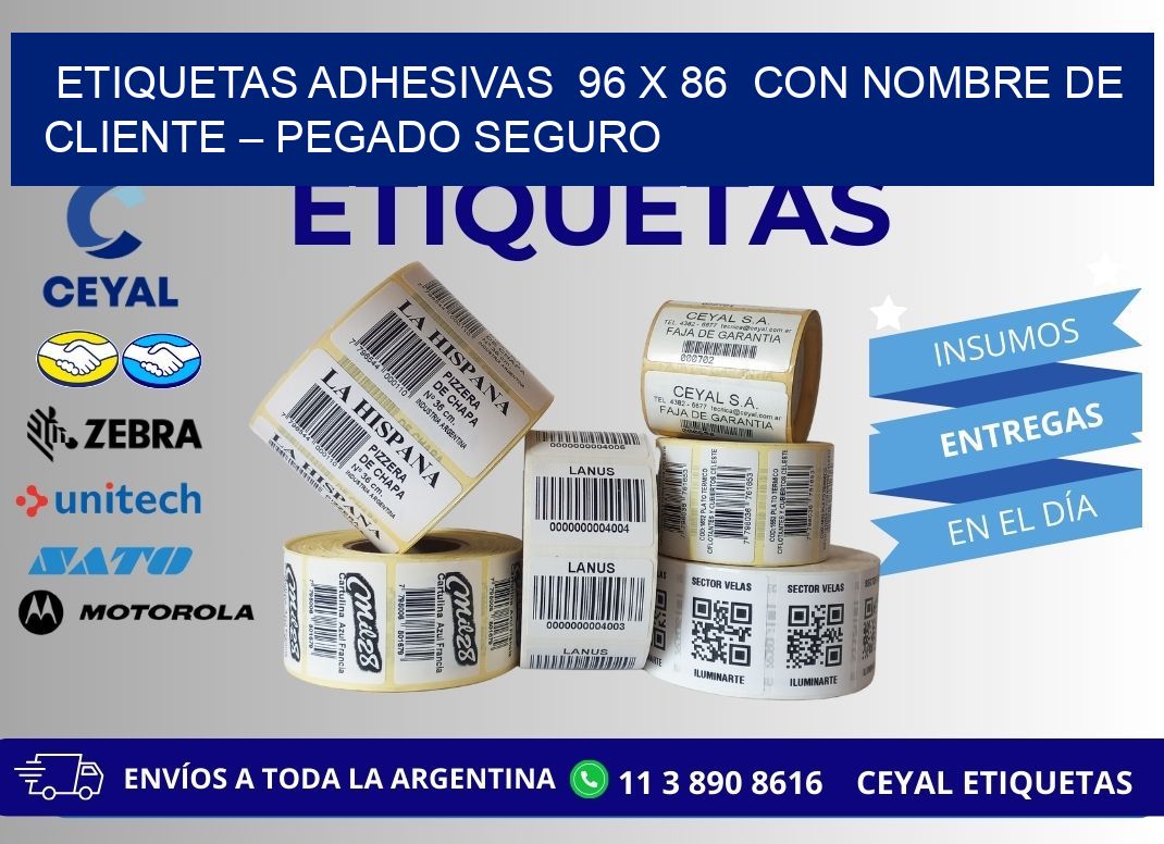 Etiquetas Adhesivas  96 x 86  con Nombre de Cliente – Pegado Seguro