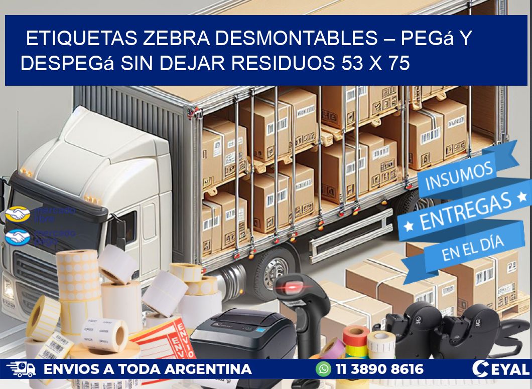 Etiquetas Zebra Desmontables – Pegá y Despegá Sin Dejar Residuos 53 x 75