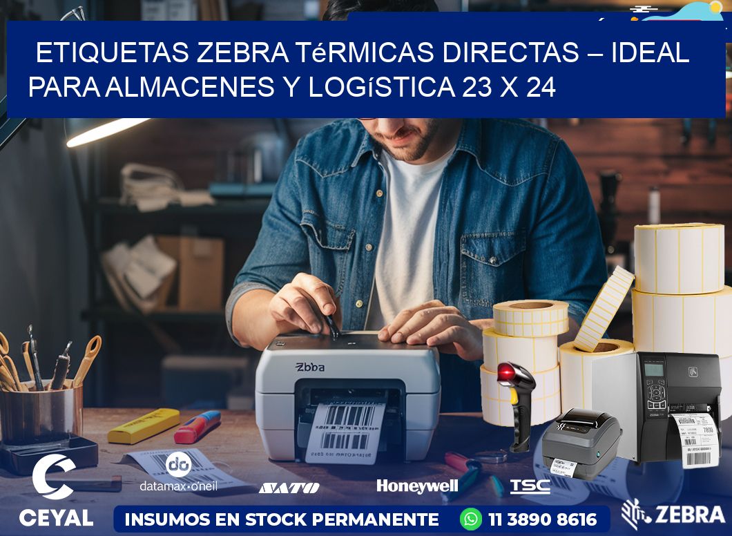 Etiquetas Zebra Térmicas Directas – Ideal para Almacenes y Logística 23 x 24