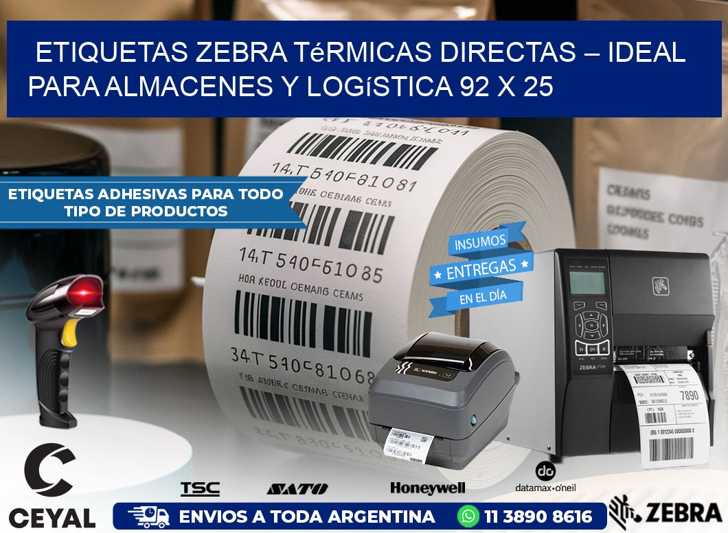 Etiquetas Zebra Térmicas Directas – Ideal para Almacenes y Logística 92 x 25