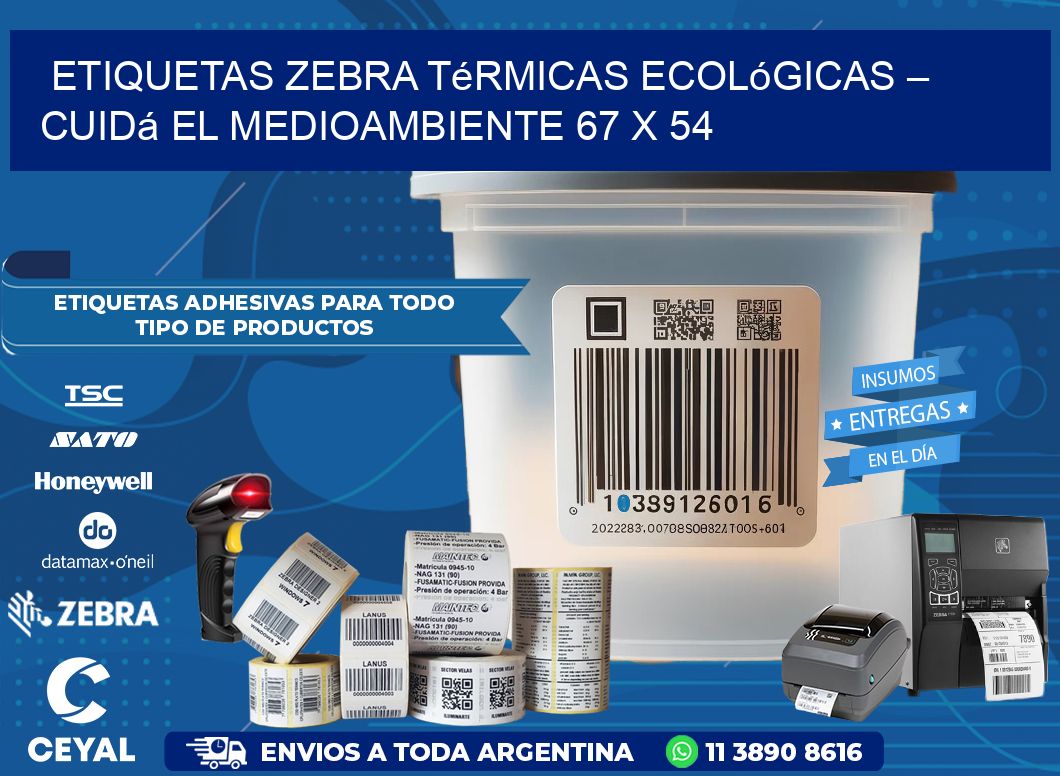 Etiquetas Zebra Térmicas Ecológicas – Cuidá el Medioambiente 67 x 54