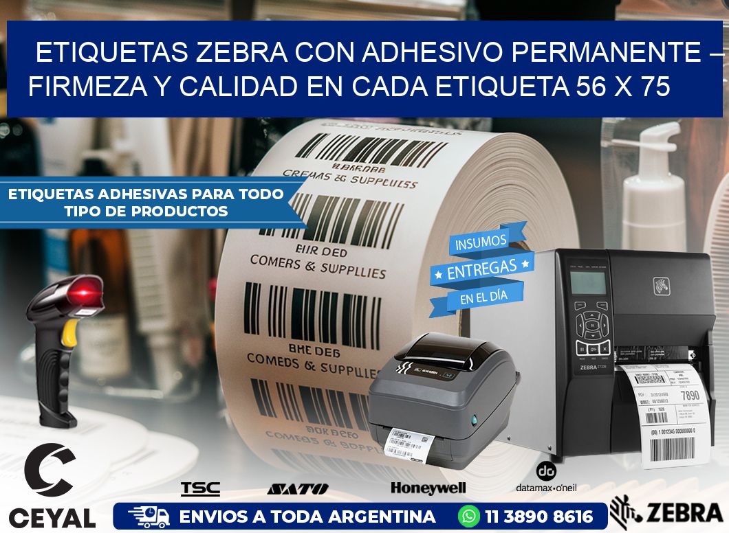 Etiquetas Zebra con Adhesivo Permanente – Firmeza y Calidad en Cada Etiqueta 56 x 75