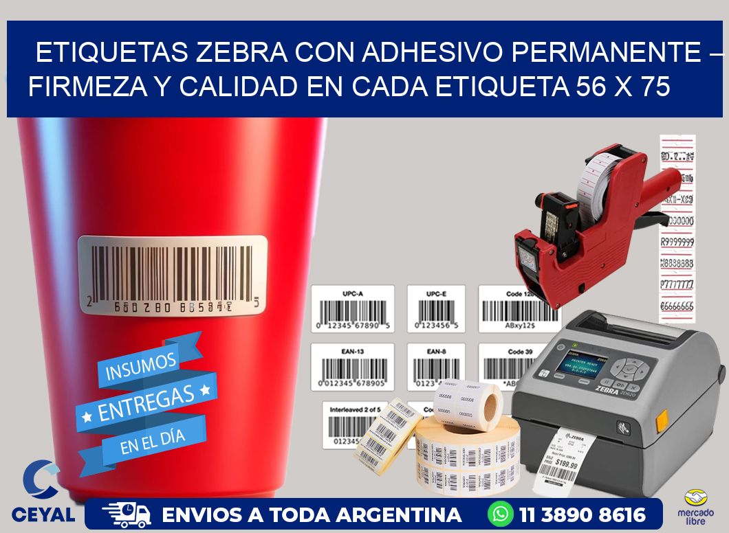 Etiquetas Zebra con Adhesivo Permanente – Firmeza y Calidad en Cada Etiqueta 56 x 75