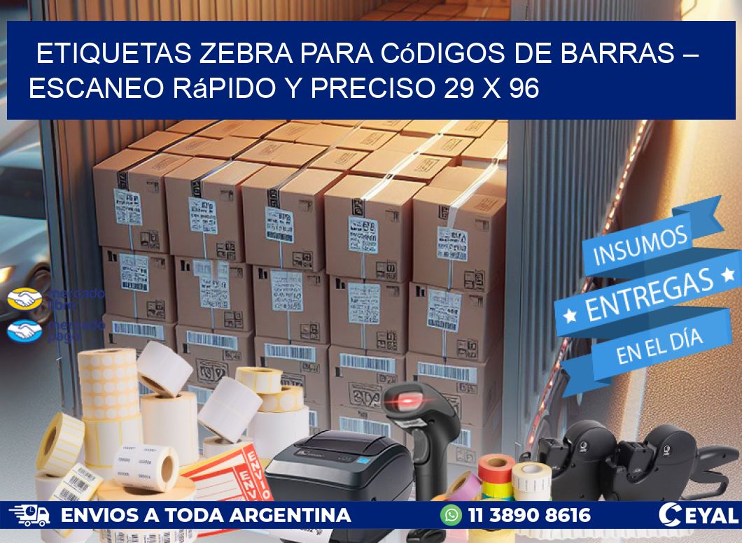 Etiquetas Zebra para Códigos de Barras – Escaneo Rápido y Preciso 29 x 96