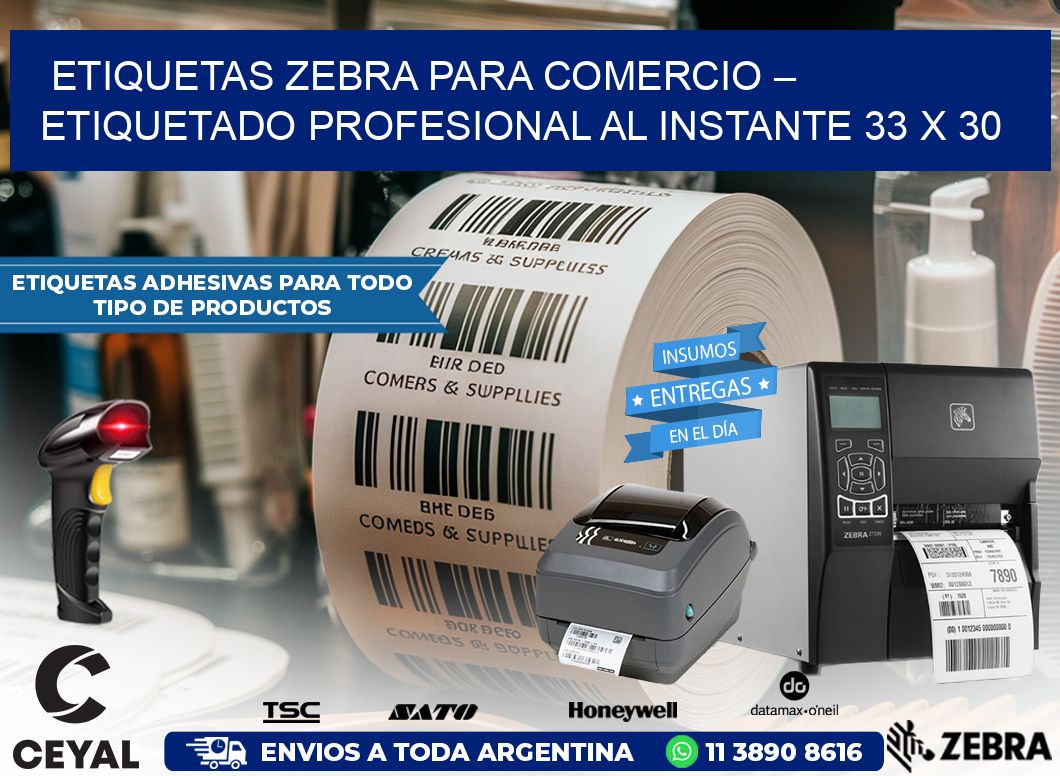 Etiquetas Zebra para Comercio – Etiquetado Profesional al Instante 33 x 30